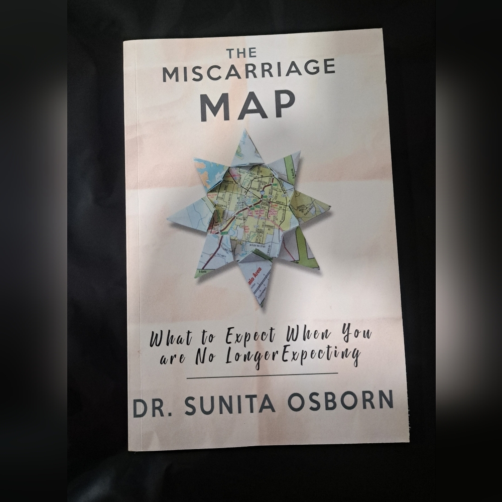 The Miscarriage Map Book by Dr. Sunita Osborn